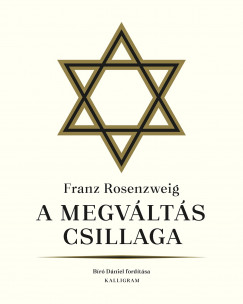 Franz Rosenzweig - Tatr Gyrgy   (Szerk.) - A megvlts csillaga
