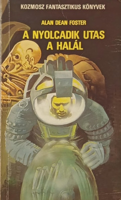 Alan Dean Foster - A nyolcadik utas a halál