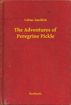 Tobias Smollett - The Adventures of Peregrine Pickle