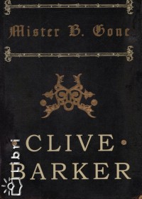 Clive Barker - Mister B. Gone