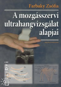 Farbaky Zs�fia - A mozg�sszervi ultrahangvizsg�lat alapjai