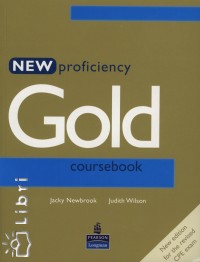 Jacky Newbrook - Judith Wilson - New Proficiency Gold Coursebook