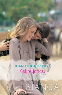Joan Elliott Pickart - Bianca 227. (Keljfeljancsi)