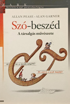 Alan Garner - Allan Pease - Szó-beszéd