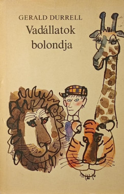 Gerald Durrell - Vad�llatok bolondja