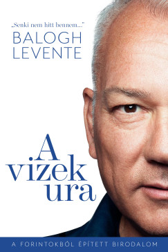 Balogh Levente - Gyrik Ferenc - A vizek ura