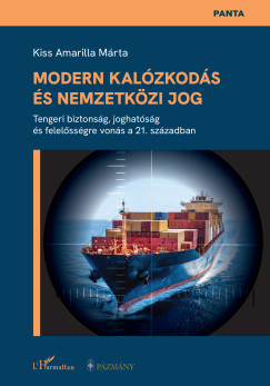 Kiss Amarilla - Modern kal�zkod�s �s nemzetk�zi jog