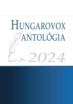 Csantavri Jlia   (Szerk.) - Klmn Judit   (Szerk.) - Hungarovox antolgia 2024