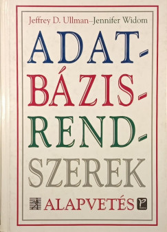 Jeffrey D. Ullmann - Jennifer Widom - Adatb�zisrendszerek