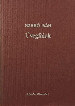 Szab� Iv�n - �vegfalak