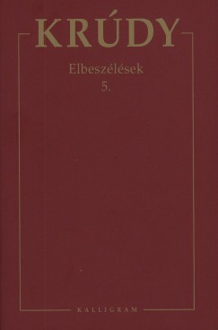 Kr�dy Gyula - Elbesz�l�sek 5.