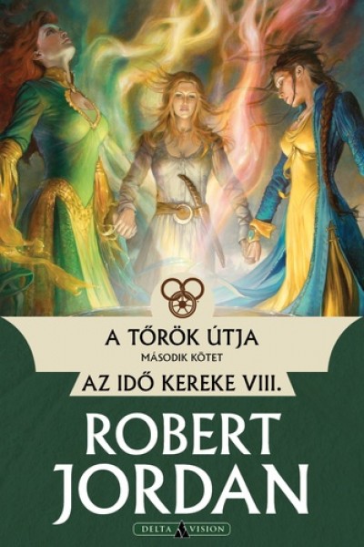 Robert Jordan - A tõrök útja - II. kötet
