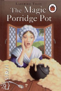 Vera Southgate - The Magic Porridge Pot