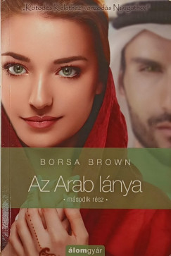 Borsa Brown - Az Arab l�nya