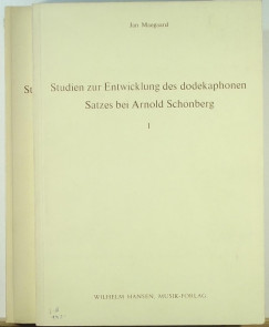 Jan Maegaard - Studien zur Entwicklung des dodekaphonen Satzes bei Arnold Schnberg I-II.
