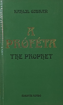 Kahlil Gibran - A próféta - The prophet