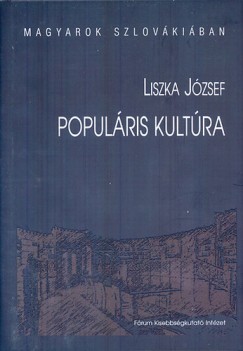 Liszka Jzsef - Populris kultra