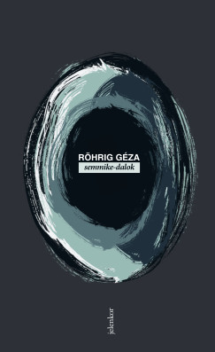 Rhrig Gza - semmike-dalok