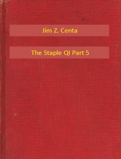 Jim Z. Centa - The Staple QI Part 5