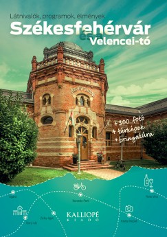 Szkesfehrvr s a Velencei-t
