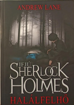 Andrew Lane - Ifj Sherlock Holmes - Hallfelh