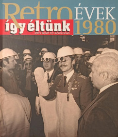 Sz�ky J�nos - Retro�vek 1980 - �gy �lt�nk