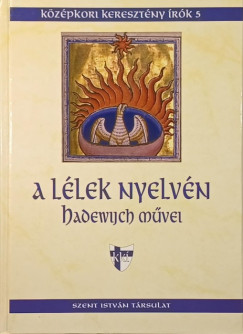 Hadewijch - A l�lek nyelv�n