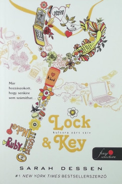 Sarah Dessen - Lock & Key - Kulcsra zrt szv