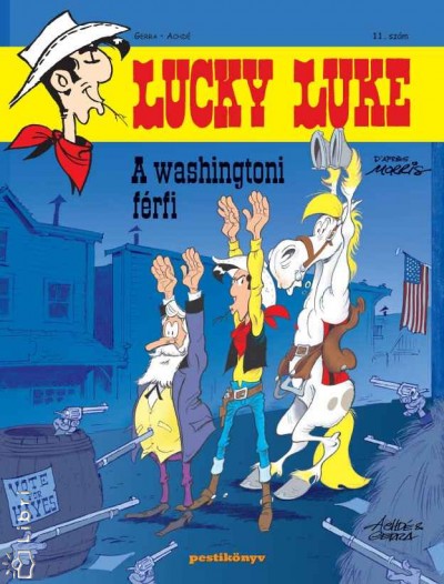 Achdé Laurent Gerra - Lucky Luke 11. - A washingtoni férfi
