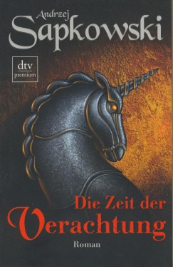 Andrzej Sapkowski - Die Zeit der Verachtung