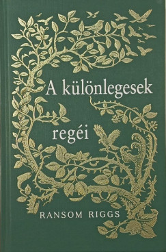 Ransom Riggs - A különlegesek regéi