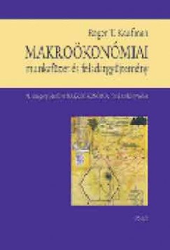 Roger T. Kaufman - Makrokonmiai munkafzet s feladatgyjtemny