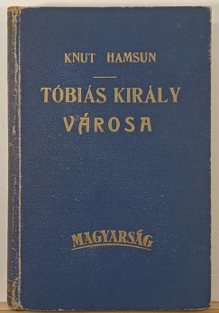 Knut Hamsun - Tbis kirly vrosa