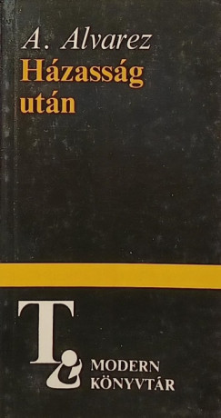 Alfred Alvarez - Házasság után