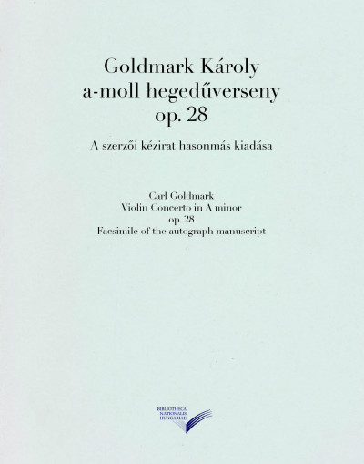 Goldmark Károly - A-moll hegedûverseny op. 28