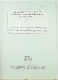 L�ngos Istv�n - The Conflict between American and British Commercial Policies prior to World War II