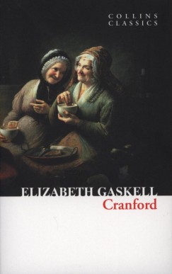 Elizabeth Gaskell - Cranford