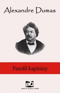 Alexandre Dumas - Pamfil kapitny
