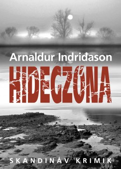 Arnaldur Indridason - Hidegzna