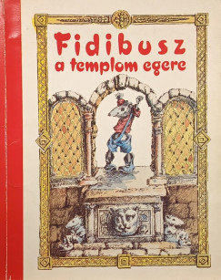 Lukáts János - Fidibusz a templom egere