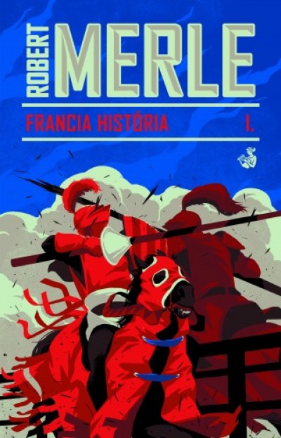 Robert Merle - Merle Robert - Francia história