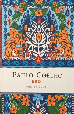 Paulo Coelho - Erő - Naptár 2023