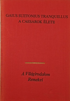 Caius Suetonius Tranquillus - A Caesarok lete
