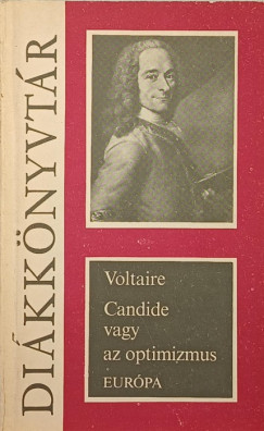 Francois-Marie Voltaire - Candide vagy az optimizmus