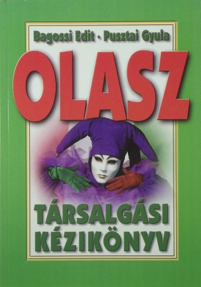 Bagossi Edit - Pusztai Gyula - Olasz társalgási kézikönyv