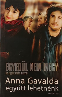 Anna Gavalda - Együtt lehetnénk