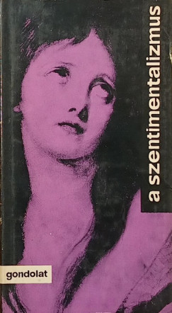 Wéber Antal (Vál.) - A szentimentalizmus