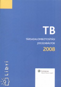 S�rdi Gyula - T�rsadalombiztos�t�si jogszab�lyok 2008.