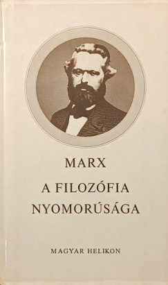 Karl Marx - A filozfia nyomorsga