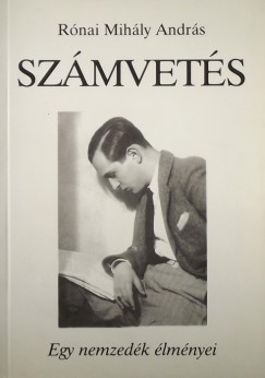 Rnai Mihly Andrs - Szmvets - Egy nemzedk lmnyei